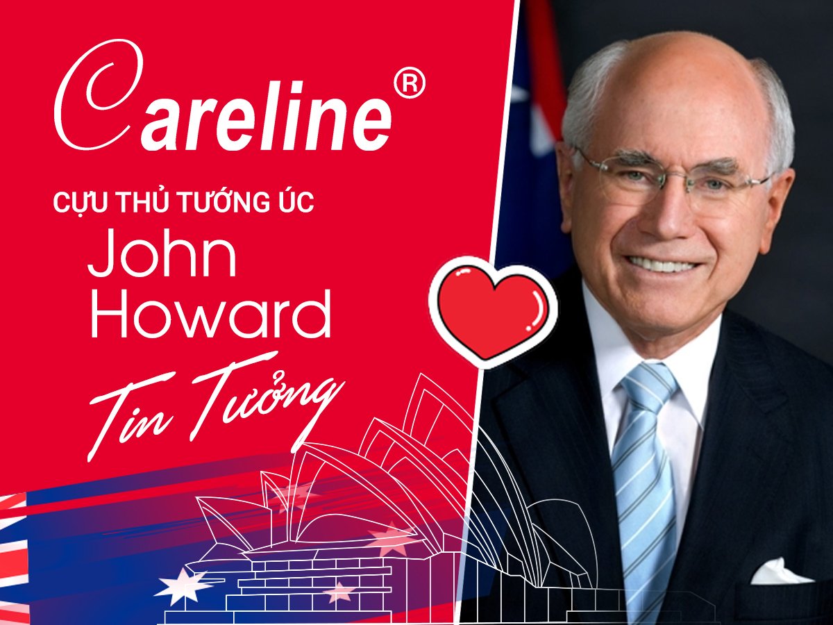 Careline – Thương hiệu được Cựu Thủ tướng Úc John Howards tin tưởng